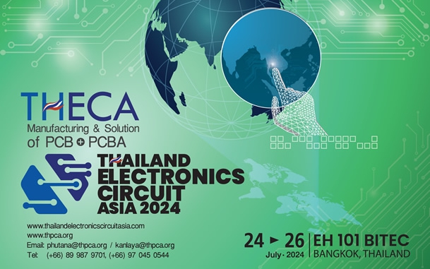 ขอเชิญร่วมงานแสดงสินค้าและบริการวงจรอิเล็กทรอนิกส์แห่งเอเชีย “Thailand Electronics Circuit Asia 2024 หรือ THECA 2024”