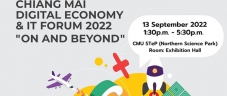 ประชาสัมพันธ์ขอเชิญร่วมกิจกรรม Chiang Mai Digital Economy & IT Forum 2022 "On and Beyond"